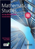 Mathematical Studies For The Ib Diploma (2nd Edition)