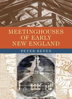 Meetinghouses Of Early New England