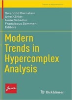 Modern Trends In Hypercomplex Analysis
