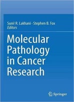 Molecular Pathology In Cancer Research