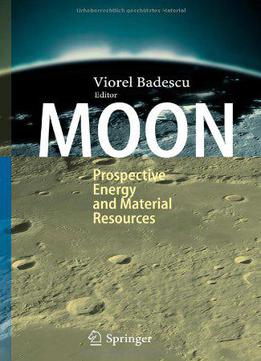 Moon: Prospective Energy And Material Resources