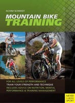 Mountain Bike Training: For All Levels Of Performance