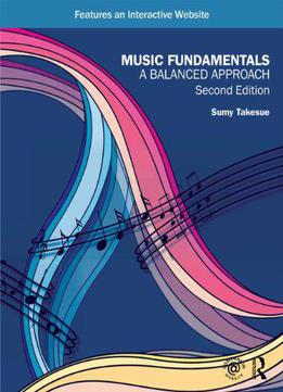 Music Fundamentals: A Balanced Approach, 2 Edition