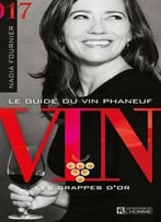 Nadia Fournier, Le Guide Du Vin Phaneuf 2017