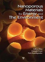 Nanoporous Materials For Energy And The Environment
