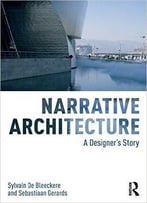 Narrative Architecture: A Designer's Story