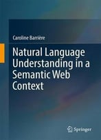Natural Language Understanding In A Semantic Web Context