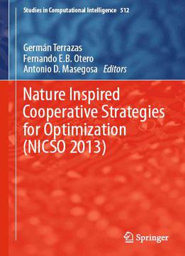 Nature Inspired Cooperative Strategies For Optimization (nicso 2013): Learning, Optimization And Interdisciplinary...