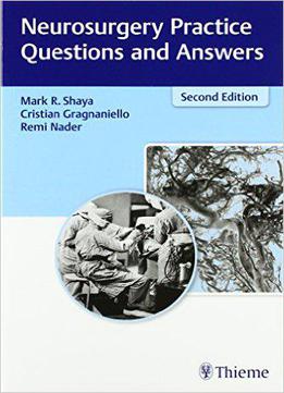 Neurosurgery Practice Questions And Answers, 2nd Edition