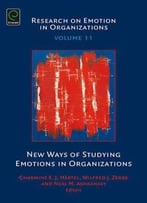 New Ways Of Studying Emotions In Organizations