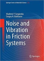 Noise And Vibration In Friction Systems