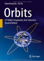 Orbits: 2nd Order Singularity-Free Solutions, 2nd Edition
