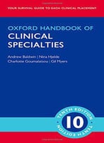 Oxford Handbook Of Clinical Specialties, 10 Edition