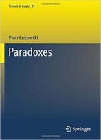 Paradoxes (Trends In Logic)