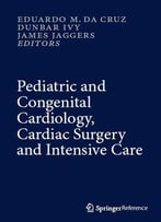 Pediatric And Congenital Cardiology, Cardiac Surgery And Intensive Care