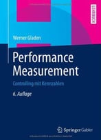 Performance Measurement: Controlling Mit Kennzahlen