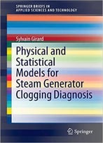 Physical And Statistical Models For Steam Generator Clogging Diagnosis