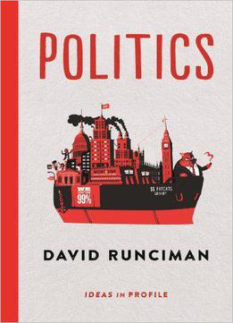 Politics: Ideas In Profile