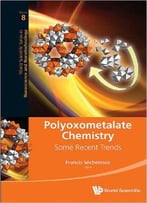 Polyoxometalate Chemistry: Some Recent Trends