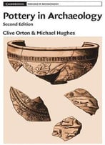 Pottery In Archaeology, 2 Edition