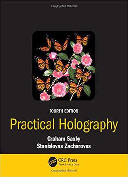 Practical Holography, Fourth Edition
