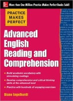 Practice Makes Perfect Advanced English Reading And Comprehension
