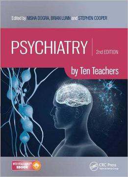 Psychiatry By Ten Teachers, Second Edition