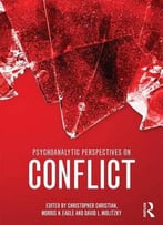 Psychoanalytic Perspectives On Conflict