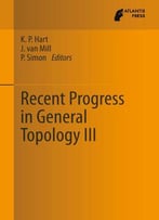 Recent Progress In General Topology Iii