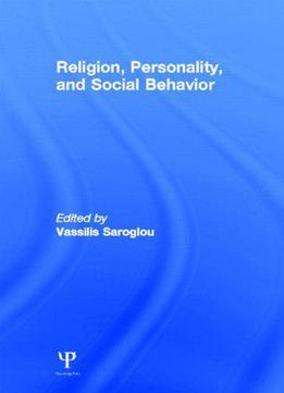 Religion, Personality, And Social Behavior