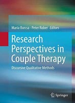 Research Perspectives In Couple Therapy: Discursive Qualitative Methods