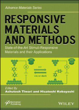 Responsive Materials And Methods: State-of-the-art Stimuli-responsive Materials And Their Applications