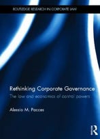Rethinking Corporate Governance: The Law And Economics Of Control Powers