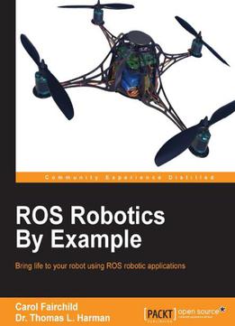 Ros Robotics By Example
