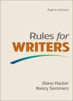Rules For Writers (8th Revised Edition)