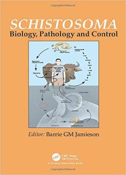 Schistosoma: Biology, Pathology And Control