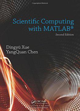 Scientific Computing With Matlab, Second Edition