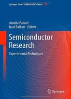 Semiconductor Research: Experimental Techniques