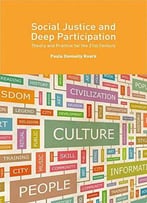 Social Justice And Deep Participation: Theory And Practice For The 21st Century