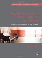 Social Movement Campaigns On Eu Policy: In The Corridors And In The Streets
