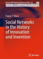 Social Networks In The History Of Innovation And Invention