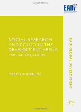 Social Research And Policy In The Development Arena: Critical Encounters