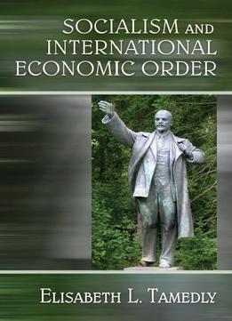 Socialism And International Economic Order