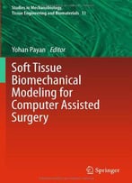 Soft Tissue Biomechanical Modeling For Computer Assisted Surgery