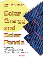 Solar Energy & Solar Panels: Systems, Performance & Recent Developments