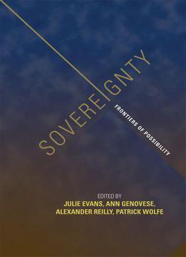 Sovereignty: Frontiers Of Possibility