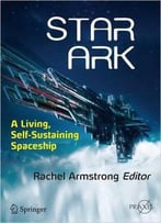 Star Ark: A Living, Self-Sustaining Spaceship