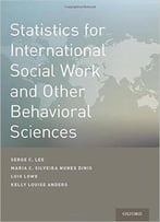 Statistics For International Social Work And Other Behavioral Sciences