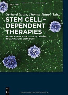 Stem Cell-dependent Therapies: Mesenchymal Stem Cells In Chronic Inflammatory Disorders