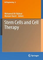 Stem Cells And Cell Therapy (Cell Engineering)